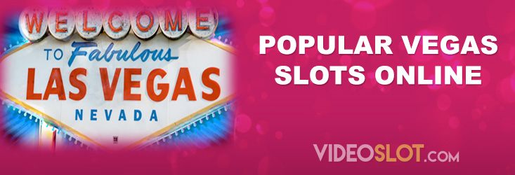 Popular Vegas Casino Slots Online