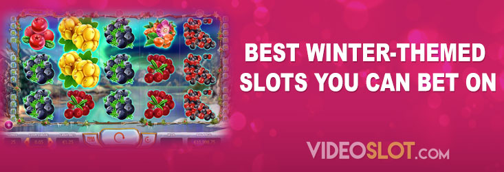 Best Winter-Themed Slots You Can Bet On