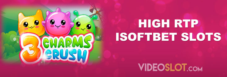 iSoftBet slots with the highest RTP