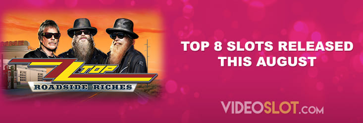 Videoslot.com selection of best slot games released in August 2021