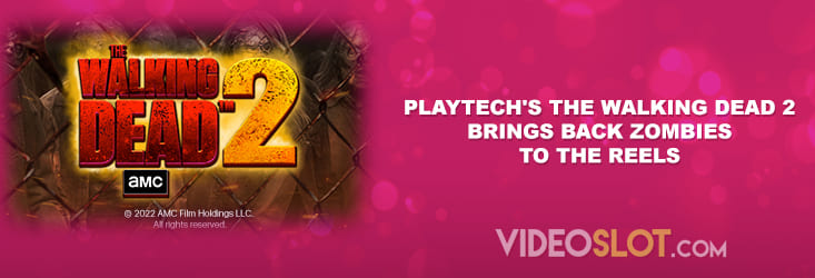 Playtech has released second part of The Walking Dead series